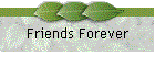 Friends Forever